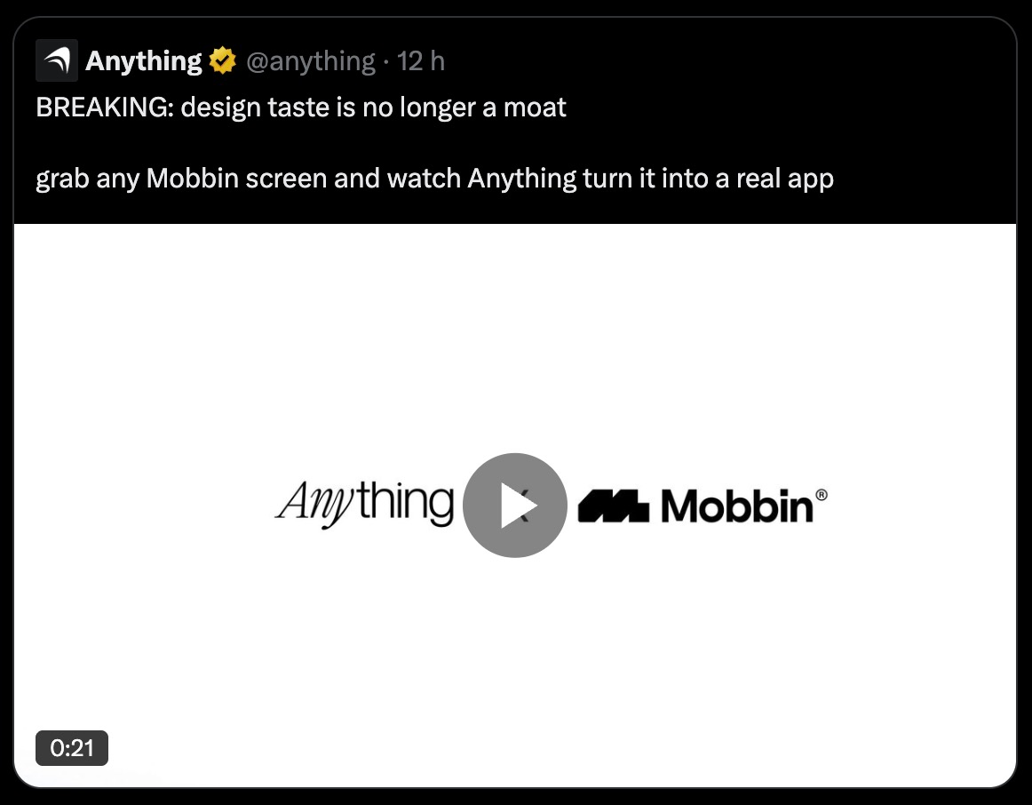 Screenshot de um tweet com os dizeres: "breaking: design taste is no longer a moat. Grab any Mobbin screen and watch Anything turn it into a real app"